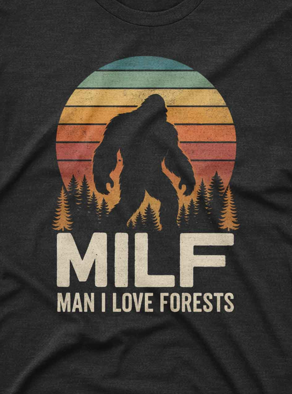 Milf Bigfoot Tee