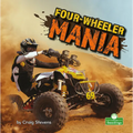 Four-Wheeler Mania - Paperback