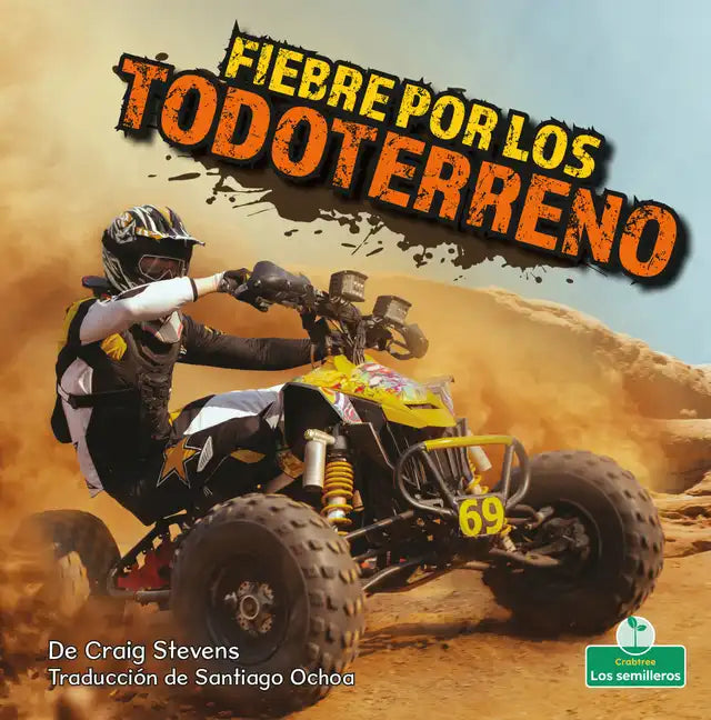 Fiebre Por Los Todoterreno (Four-Wheeler Mania) - Paperback